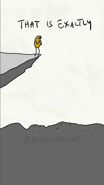 A tiny orange bean stands at the edge of a grey cliff. Hand-lettered text: That is exactly.